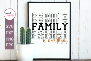 Family is Everything Mirror Word Graphics for Crafts