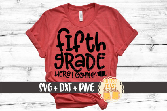 Fifth Grade Here I Come Graphics for Crafts and More