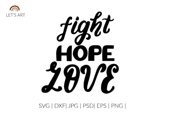 Fight, Hope, Love SVG: A Mental Health Graphic for Branding