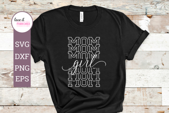 Girl Mom Mirror Word Cut File for Graphics and Crafts