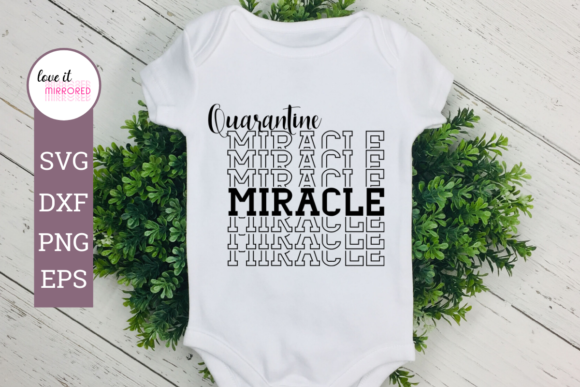 Quarantine Miracle Mirror Word for Crafts and Graphics