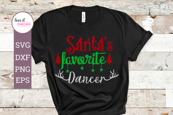 Santa's Favorite Dancer Christmas Graphics for Crafts
