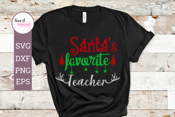 Santa's Favorite Teacher Christmas Graphics for Crafts