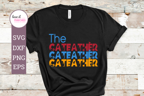 The Catfather Mirror Word Design for Crafts and Graphics