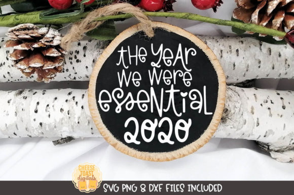 The Year We Were Essential 2020 Ornament – A Graphic Design Asset for Crafts