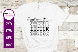 Trust Me I m a Doctor Cut File for Crafts and Graphics