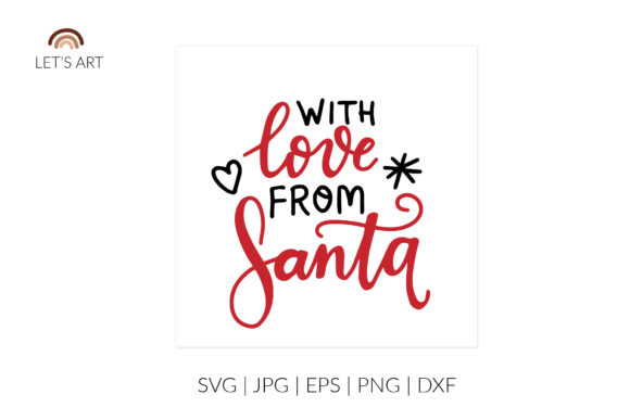With Love from Santa SVG: A Festive Graphic Asset for Holiday Content